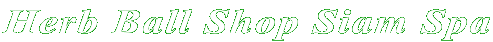 サヤームスパ ハーブボールショップ
